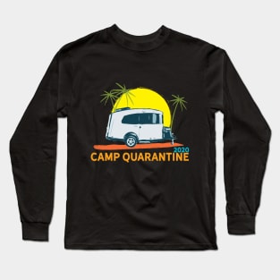 Camp Quarantine 2020 Basecamp Long Sleeve T-Shirt